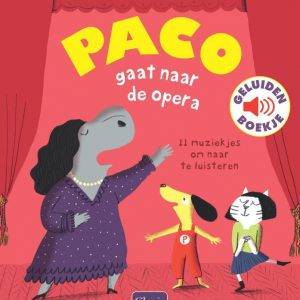 Paco gaat naar de opera (geluidenboekje)