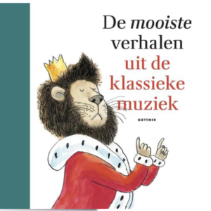 De mooiste verhalen uit de klassieke muziek