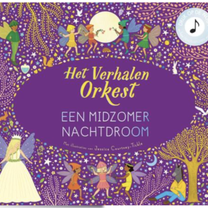Het Verhalenorkest - Een Midzomer Naschtdroom